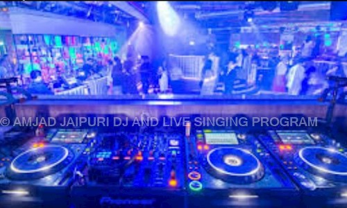 AMJAD JAIPURI DJ AND LIVE SINGING PROGRAM  in Jaipur City S.O., jaipur - 302027