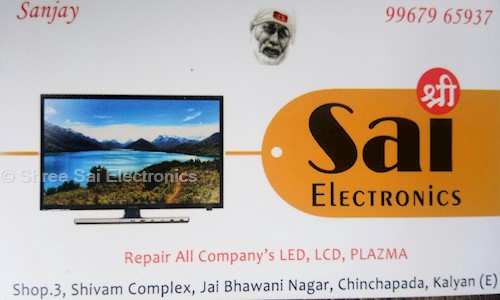 Shree Sai Electronics in Kalyan East, Mumbai - 421306