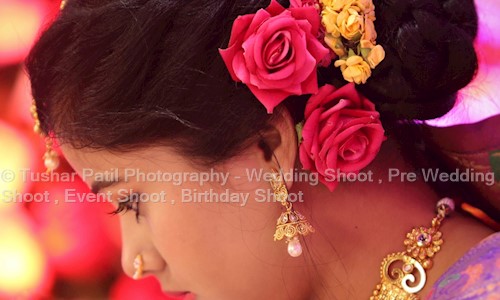 Tushar Patil Photography - Wedding Shoot , Pre Wedding Shoot , Event Shoot , Birthday Shoot in Mumbai Central, Mumbai - 400033