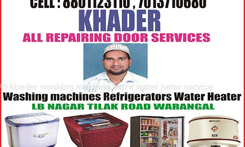 khader washing machine refrigerator geyser service wa in Bapujinagar, Warangal - 506003