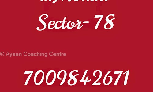 Ayaan Coaching Centre in Sector 78, Mohali - 160070
