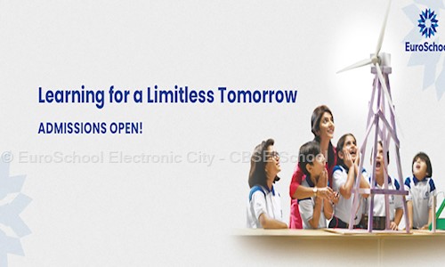 EuroSchool Electronic City - CBSE School in Maragondanahalli Road, Bangalore - 560100