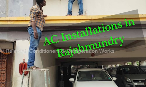 Relax Air Conditioners & Refrigeration Works in Syamala Nagar, Rajahmundry - 533103