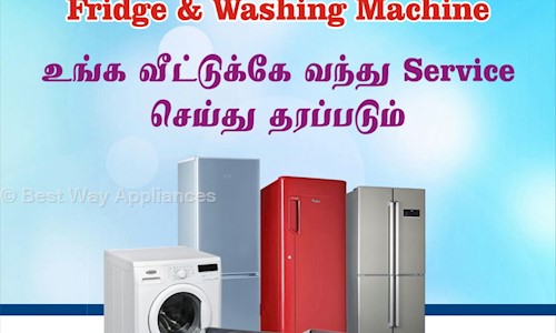 Best Way Appliances in Tiruvottiyur, Chennai - 600019