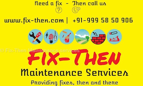 FIX-THEN MAINTENANCE SERVICES in Kazhakkoottam, Trivandrum - 695582