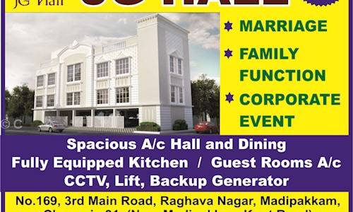 JG Hall  A/C in Madipakkam, Chennai - 600091