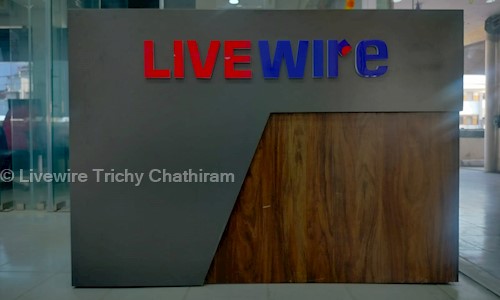 Livewire Trichy Chathiram in Mealchinthamani, Trichy - 620002