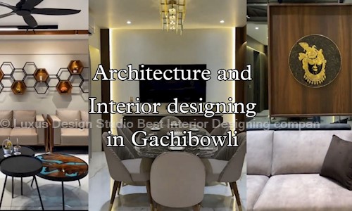 Luxus Design Studio Best Interior Designing compan in Gachibowli, Hyderabad - 500032
