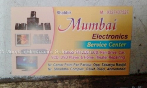 Mumbai Electronics Sales & Service in Khadia, Ahmedabad - 380001