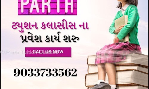 Parth Tuition Classes in Nava Naroda, Ahmedabad - 382330