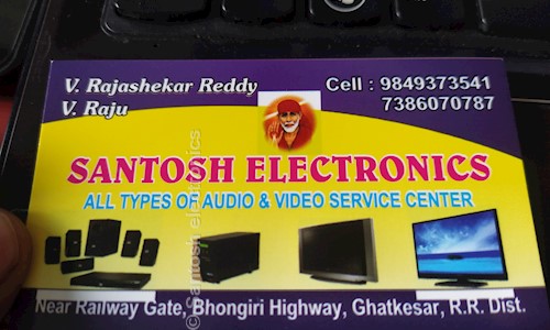 Santosh Electronics in Ghatkesar, Hyderabad - 501301