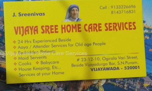 Vijaya Sree Home Care Services in Satyaranayana Puram, Vijayawada - 520001