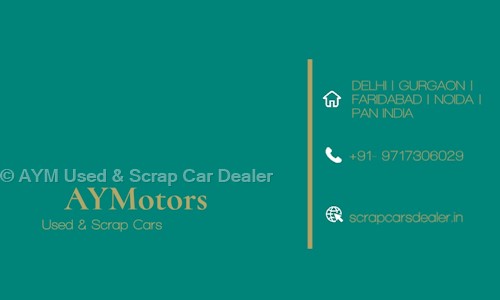 AYM Used & Scrap Car Dealer in Sector 19, Gurgaon - 122016