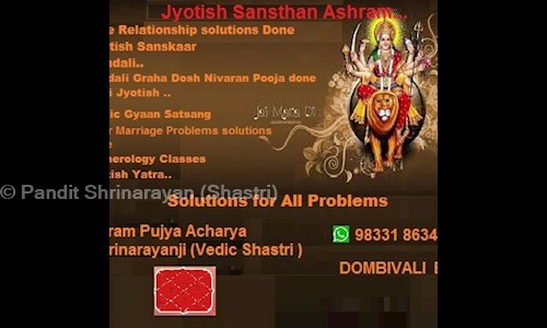 Pandit Shrinarayan (Shastri)	 in Dombivali East, Mumbai - 421202