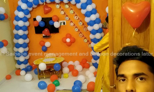 Saibaba event management and balloon decorations latur  in Ambejogai Road, latur - 413512