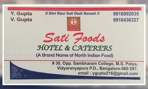 Sati Foods Hotel & Caterers in Vidyaranyapura, Bangalore - 560097