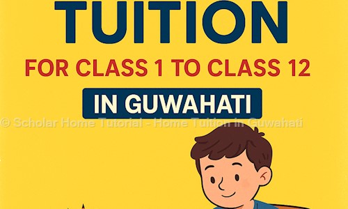 Scholar Home Tutorial - Home Tuition in Guwahati in Six Mile, Guwahati - 