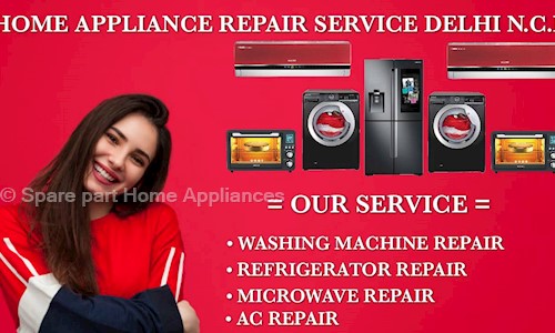Spare part Home Appliances in Om Vihar, Delhi - 110059