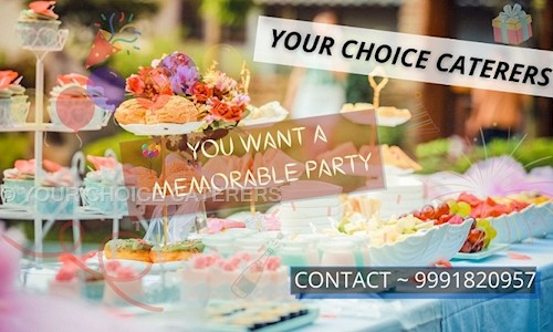 YOUR CHOICE CATERERS in Sector 20, Panchkula - 160104