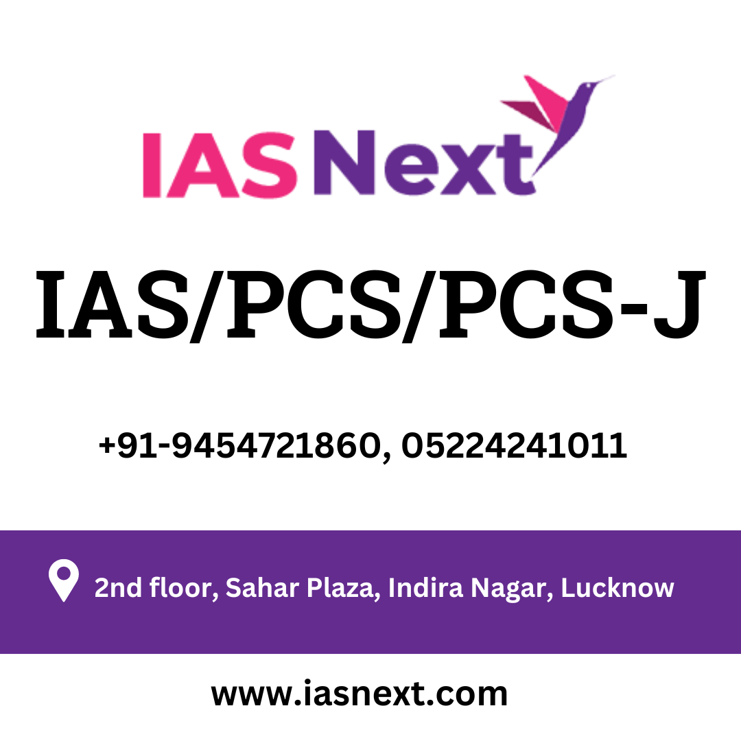 IAS Next : Best IAS/PCS /Pcsj Coaching in Lucknow - IAS Next : Best IAS/PCS /Pcsj Coaching in Lucknow Center