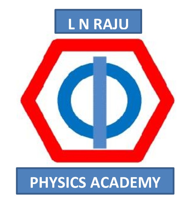 L N Raju Physics Academy Patamata Vijayawada L N Raju Physics Academy Patamata Vijayawada